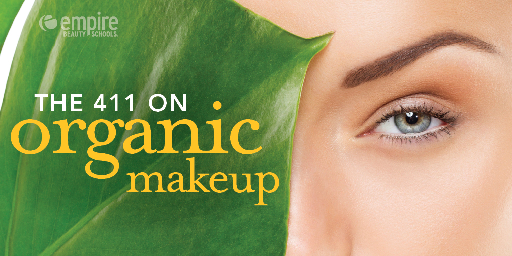 The 411 on Organic Makeup - Empire Blog