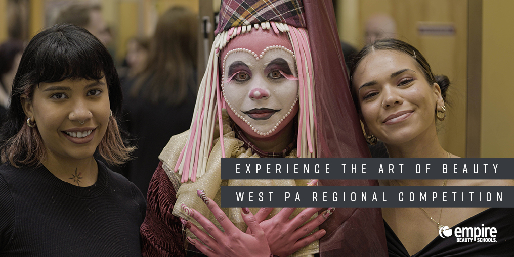 Empire Beauty School Western Pennsylvania Regional Beauty Competition for Future Cosmetologists, Cosmetology Students