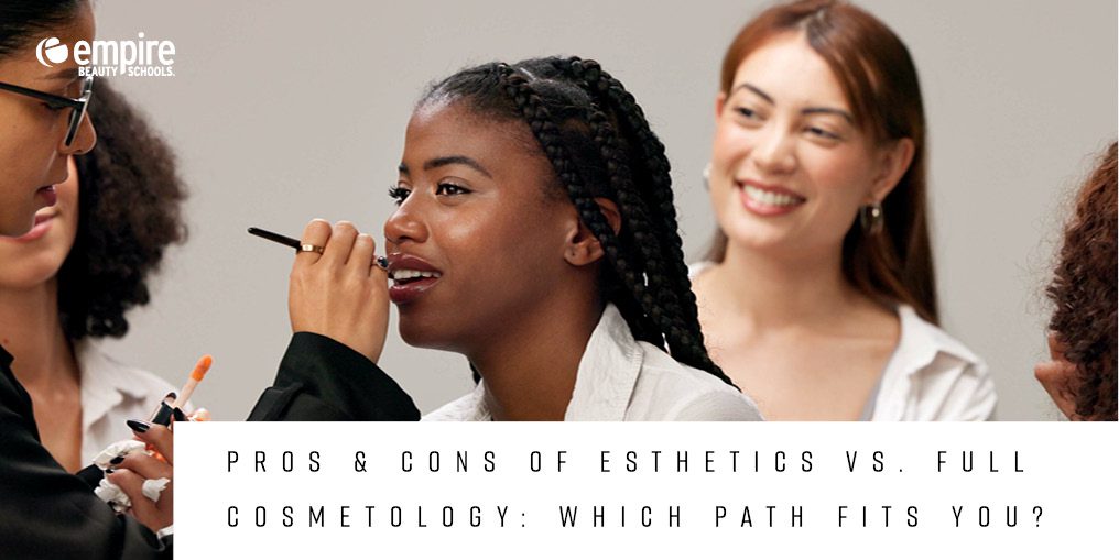Cosmetology and Esthetics Program Comparison
